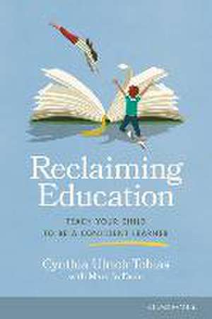 Reclaiming Education de Cynthia Ulrich Tobias