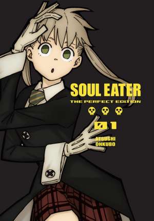 Soul Eater: The Perfect Edition 1 de Atsushi Ohkubo