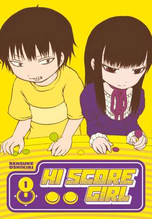 Hi Score Girl 1 de Rensuke Oshikiri