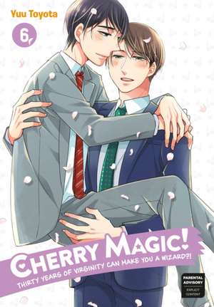 Cherry Magic! Thirty Years of Virginity Can Make You a Wizard?! 6 de Yuu Toyota