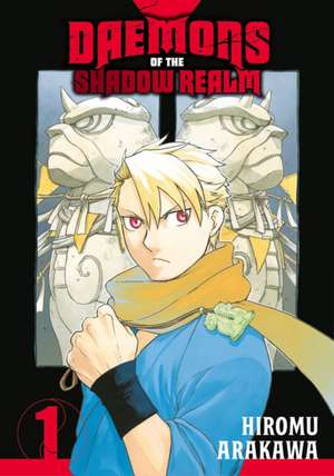 Daemons of the Shadow Realm 01 de Hiromu Arakawa