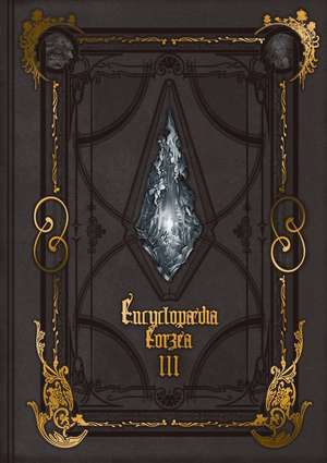 Encyclopaedia Eorzea -The World of Final Fantasy XIV- Volume III de Square Enix