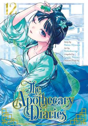 The Apothecary Diaries 12 (Manga) de Natsu Hyuuga