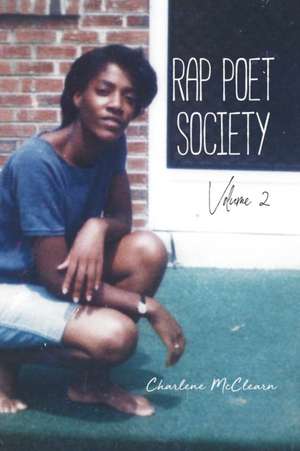 Rap Poet Society de Charlene McClearn