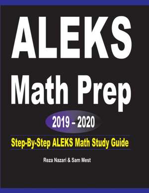 ALEKS Math Prep 2019 - 2020 de Reza Nazari