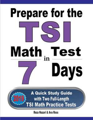 Prepare for the TSI Math Test in 7 Days de Reza Nazari