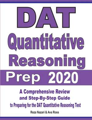 DAT Quantitative Reasoning Prep 2020 de Reza Nazari