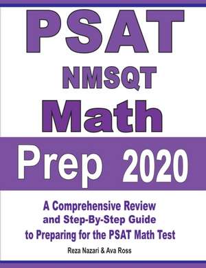 PSAT / NMSQT Math Prep 2020 de Reza Nazari