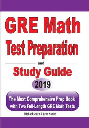 GRE Math Test Preparation and study guide de Michael Smith