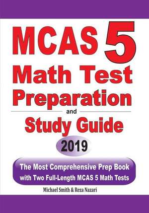 MCAS 5 Math Test Preparation and Study Guide de Michael Smith