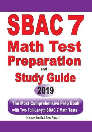 SBAC 7 Math Test Preparation and Study Guide de Michael Smith