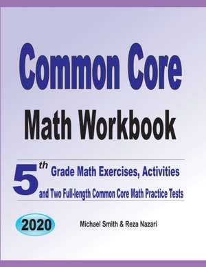 Common Core Math Workbook de Michael Smith