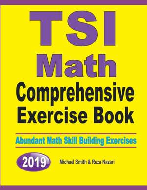 TSI Math Comprehensive Exercise Book de Michael Smith