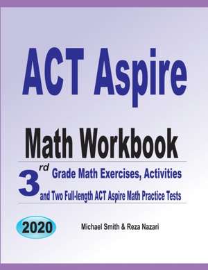 ACT Aspire Math Workbook de Michael Smith