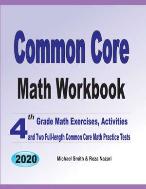 Common Core Math Workbook de Michael Smith