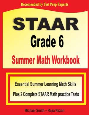 STAAR Grade 6 Summer Math Workbook de Michael Smith