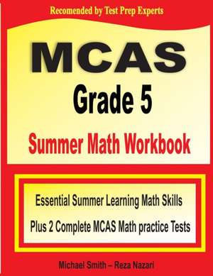 MCAS Grade 5 Summer Math Workbook de Michael Smith