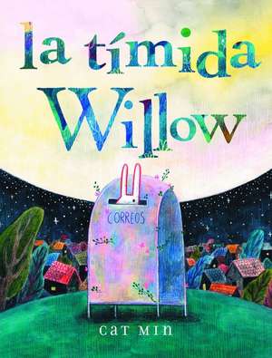 La Tímida Willow de Cat Min