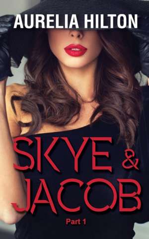 Skye & Jacob de Aurelia Hilton