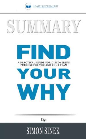 Summary of Find Your Why de Readtrepreneur Publishing