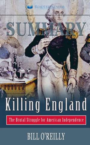 Summary of Killing England de Readtrepreneur Publishing