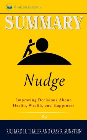 Summary of Nudge de Readtrepreneur Publishing