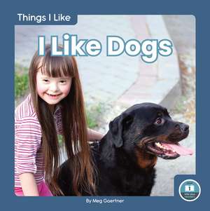 I Like Dogs de Meg Gaertner