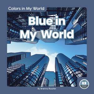 Blue in My World de Brienna Rossiter