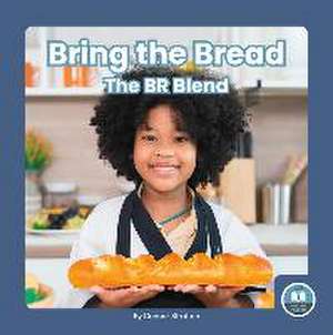 BRING THE BREAD de Connor Stratton