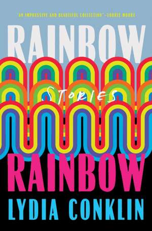 Rainbow Rainbow de Lydi Conklin