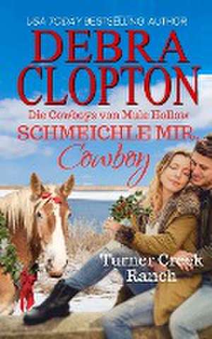 Clopton, D: Schmeichle mir, Cowboy