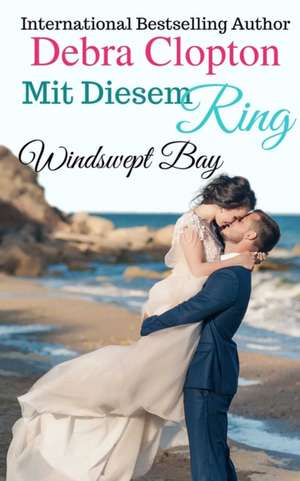 Mit Diesem Ring de Debra Clopton