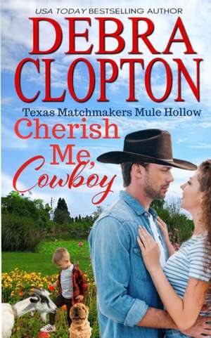 Cherish Me, Cowboy de Debra Clopton