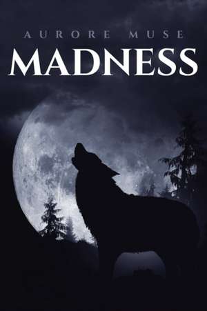 Muse, A: MADNESS