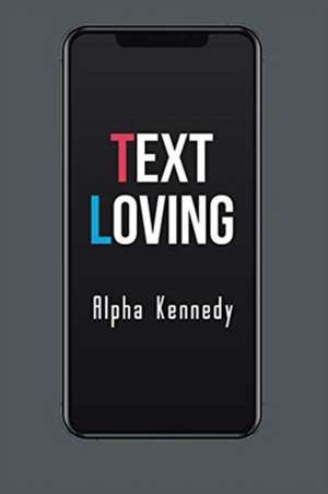 Text Loving de Alpha Kennedy