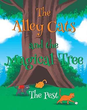 The Alley Cat and the Magical Tree de The Pest