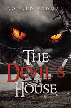 The Devil's House de Ronald Erdman