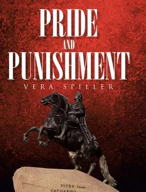 Pride and Punishment de Vera Spiller