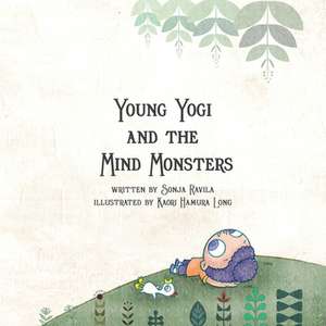 Young Yogi and the Mind Monsters de Sonja Radvila