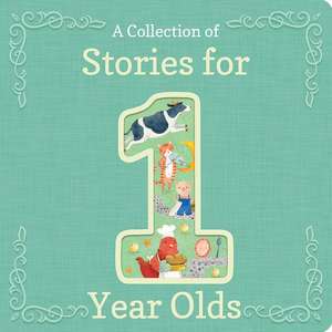 A Collection of Stories for 1-Year-Olds de Jaye Garnett