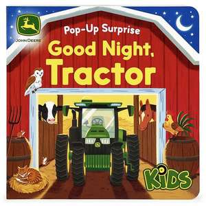 John Deere Kids Pop-Up Surprise Good Night, Tractor de Jack Redwing