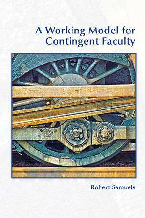 A Working Model for Contingent Faculty de Robert Samuels