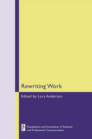 Rewriting Work de Lora Anderson