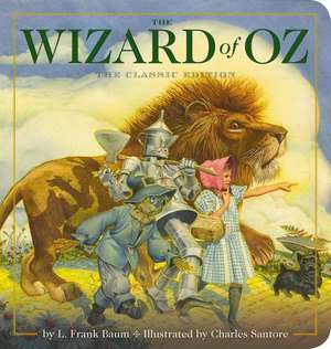 The Wizard of Oz Oversized Padded Board Book: The Classic Edition de L. Frank Baum