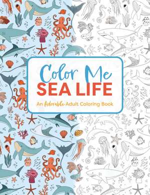 Color Me Under the Sea: An Adorable Adult Coloring Book de Cider Mill Press