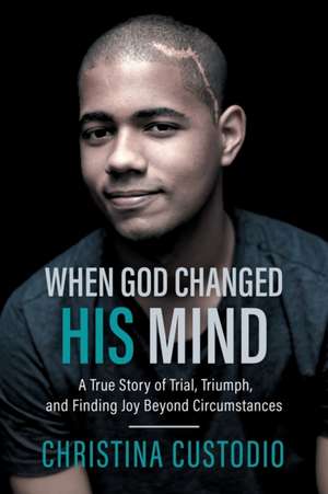 When God Changed His Mind de Christina Custodio