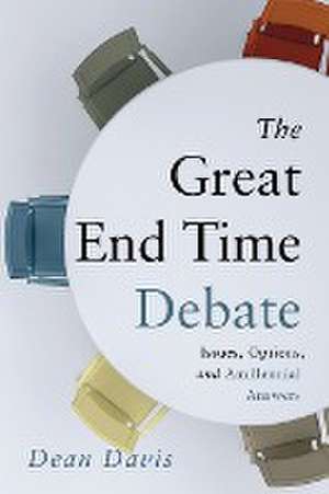 The Great End Time Debate de Dean Davis