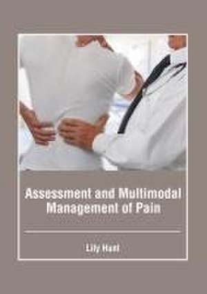 Assessment and Multimodal Management of Pain de Lily Hunt