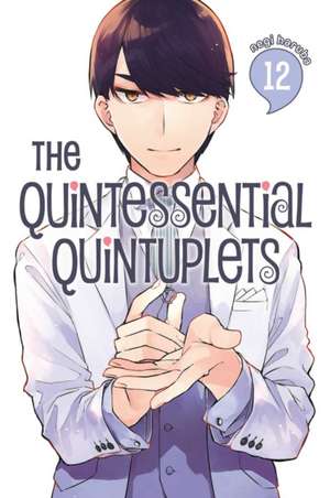 The Quintessential Quintuplets 12 de Negi Haruba