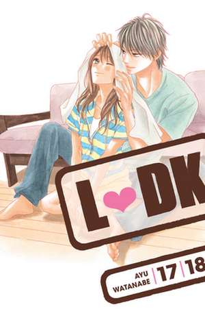 Ldk 17-18 (Omnibus) de Ayu Watanabe